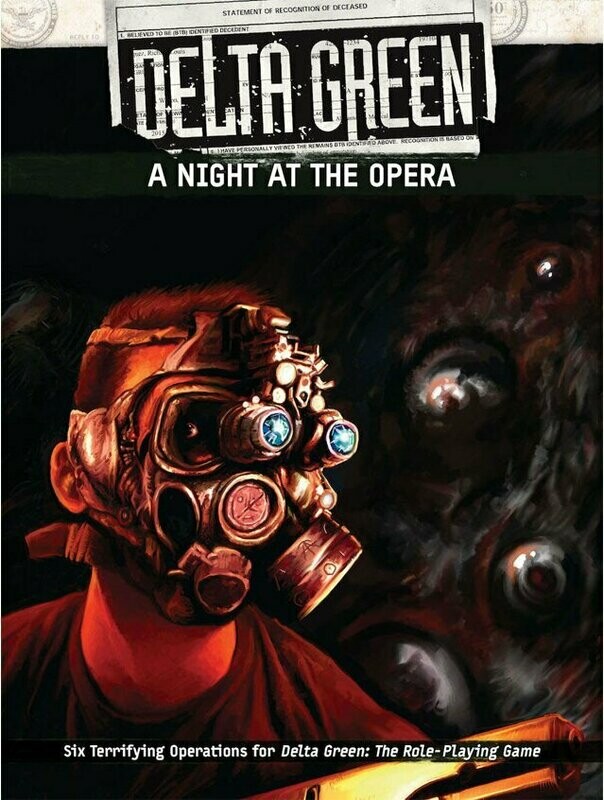 Delta Green RPG A Night At The Opera (DINKED) Delta Green RPG A Night At The Opera (DINKED)