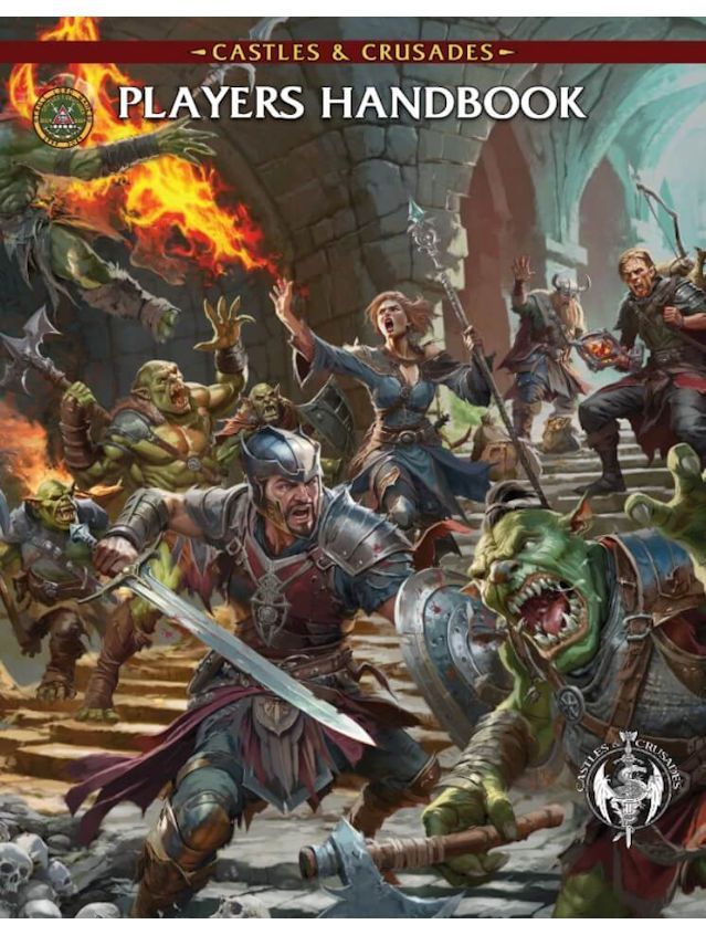 Castles & Crusades RPG Reforged Players Handbook Castles & Crusades RPG Reforged Players Handbook
