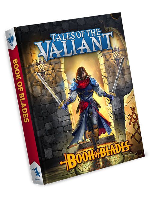 Tales Of The Valiant RPG Book Of Blades Tales Of The Valiant RPG Book Of Blades