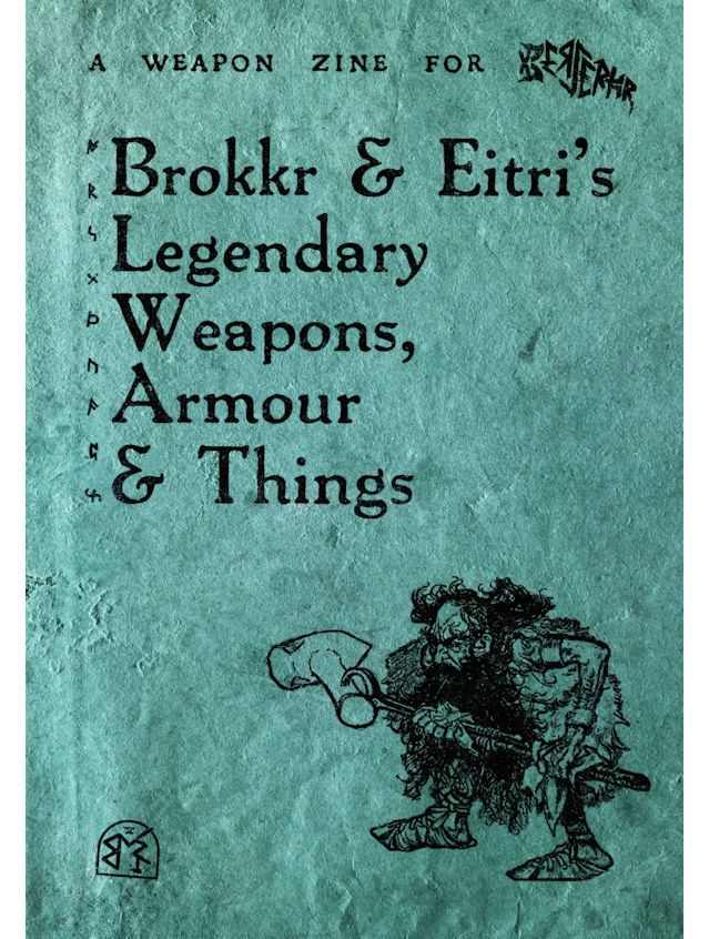 Berserkr Brokkr & Eitri's Legendary Weapons, Armour And Things Berserkr Brokkr & Eitri's Legendary Weapons, Armour And Things