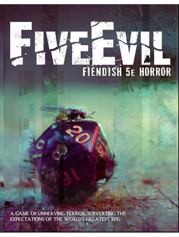 FiveEvil Fiendish 5E Horror