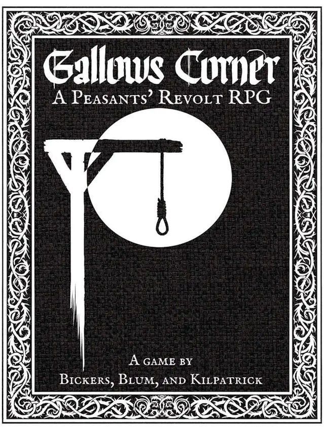 Gallows Corner A Peasants’ Revolt RPG Core Rulebook Gallows Corner A Peasants’ Revolt RPG Core Rulebook
