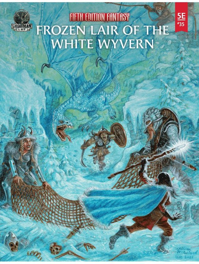 Fifth Edition Fantasy #35 The Frozen Lair of the White Wyvern Fifth Edition Fantasy #35 The Frozen Lair of the White Wyvern