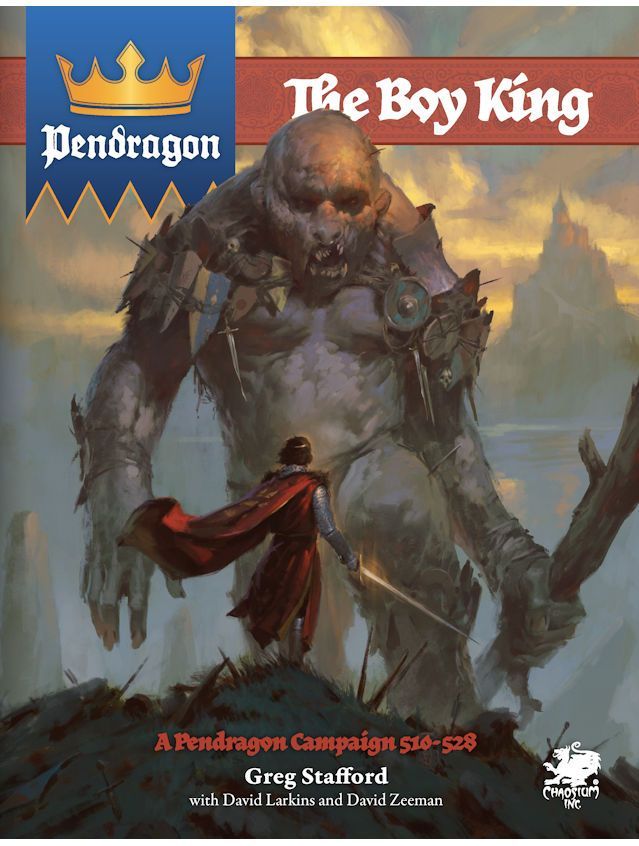 Pendragon 6th Edition RPG Boy King Pendragon 6th Edition RPG Boy King