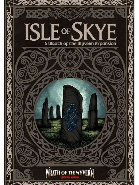 Wrath of the Wyvern RPG Isle of Skye Expansion Wrath of the Wyvern RPG Isle of Skye Expansion