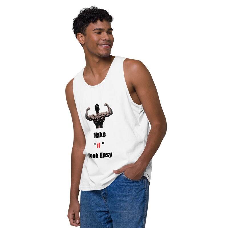 Make It Look Easy  ( Tanktop )