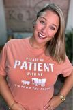 Terracotta Be Patient T-Shirt