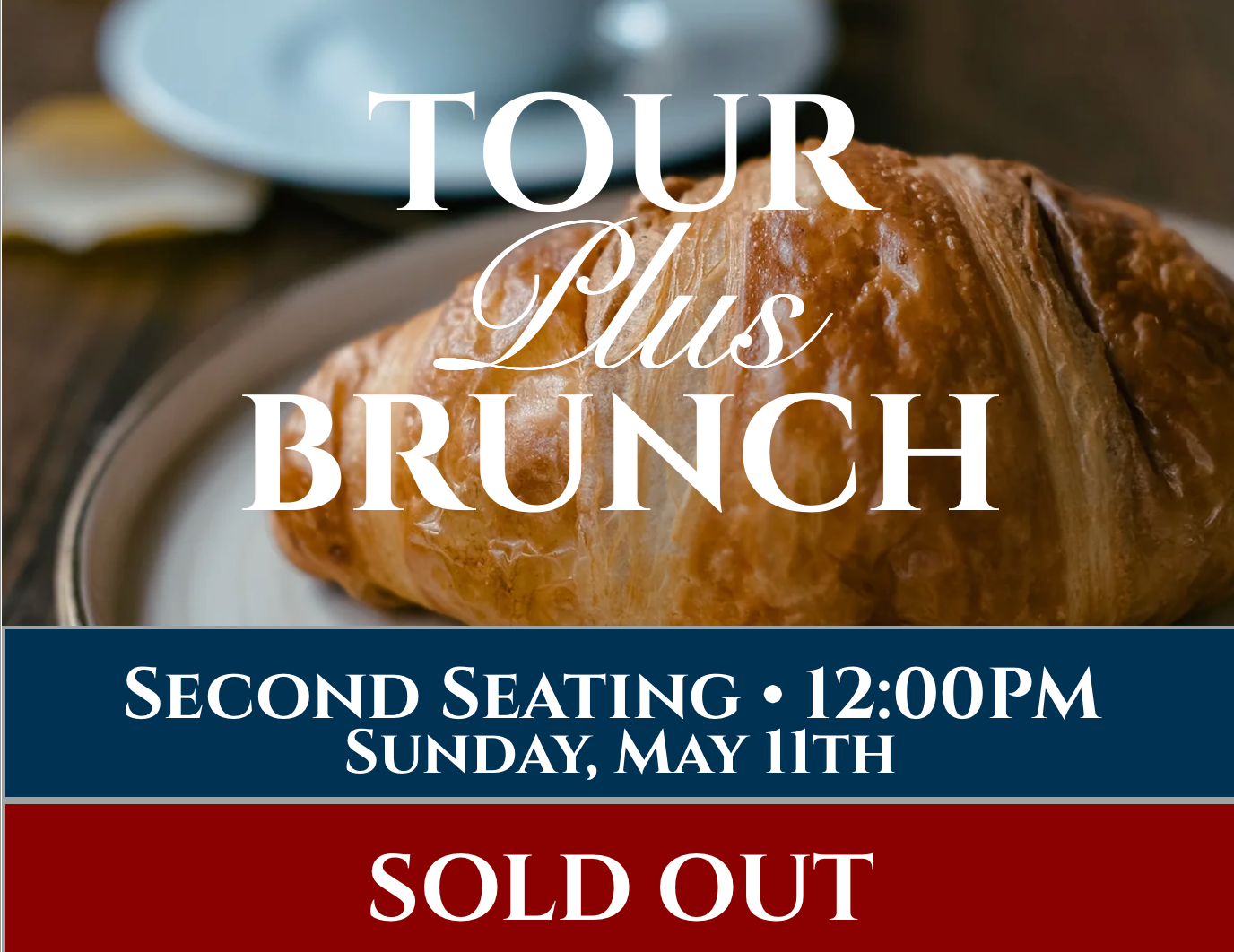 Mother&#39;s Day Brunch - Second Seating - 12:00PM