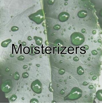 Moisterizers