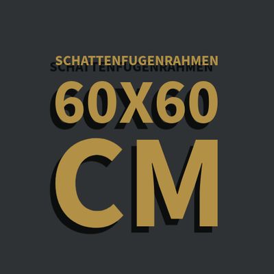 Schattenfugenrahmen 60x60 cm