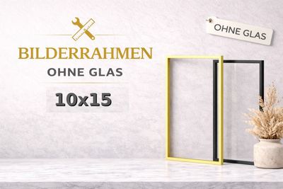 Bilderrahmen ohne Glas 10x15 cm