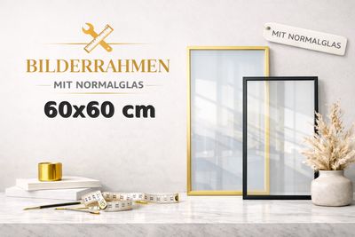 Bilderrahmen Normalglas 60x60 cm