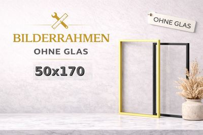 Bilderrahmen ohne Glas 50x170 cm