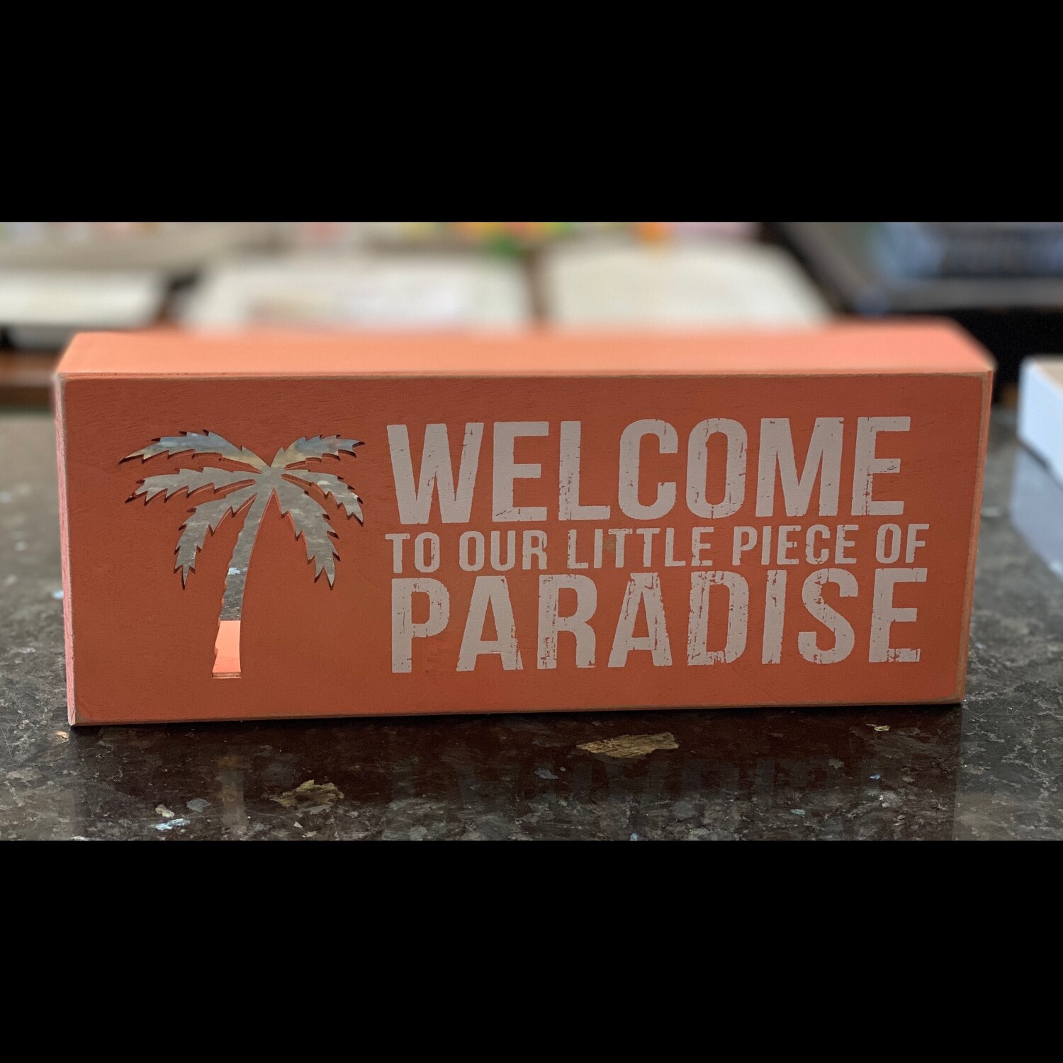 Box Sign Welcome To Our Little Piece Of Paradise