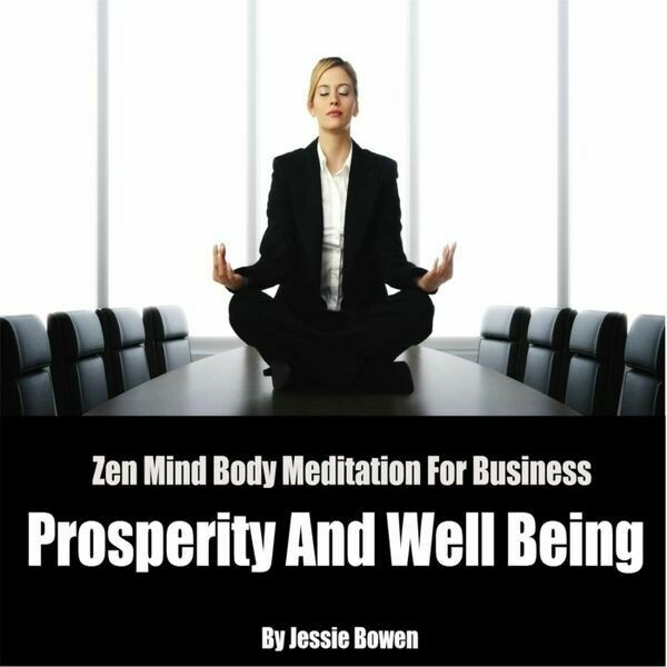 Zen Mind-Body Business Prosperity Meditation MP3 Download