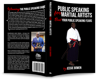 Public Speakings For Martial Artists: Winning The Public Speaking Game