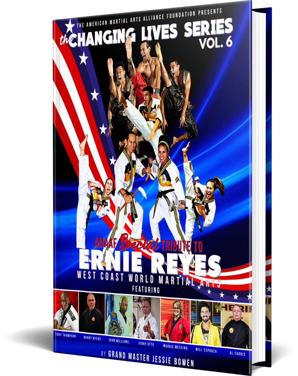 Ernie Reyes Edition of the Martial Arts Changing Lives Series: Special Tribute to Ernie Reyes Biography Book