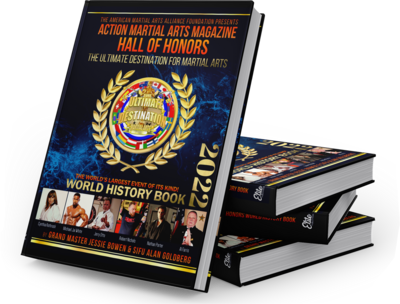 2022 ACTION MARTIAL ARTS MAGAZINE HALL OF HONORS WORLD HISTORY BOOK: