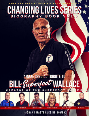 BILL "SUPERFOOT" WALLACE Martial Artists Changing Live Biography Book (Softcover)