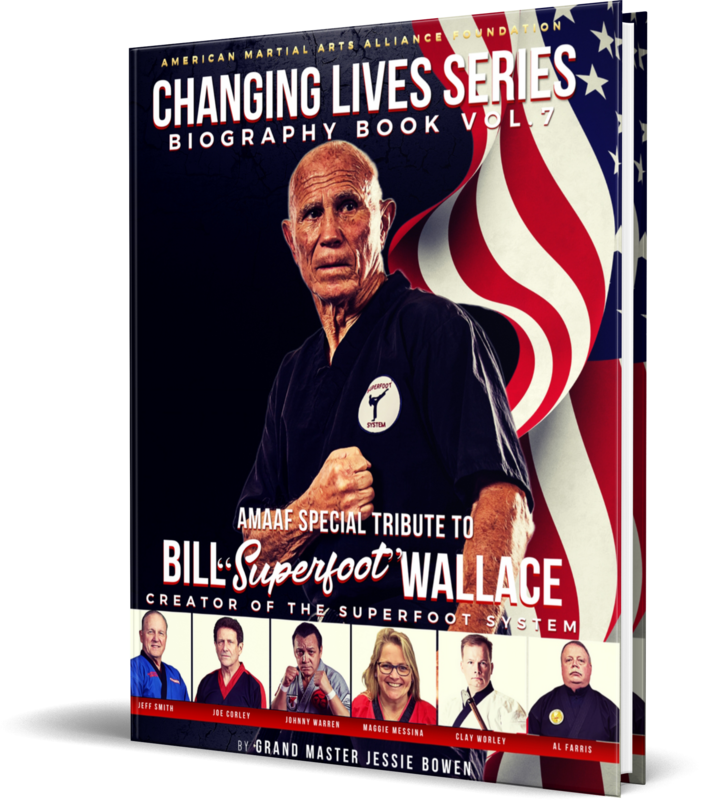 BILL "SUPERFOOT" WALLACE Martial Artists Changing Lives Biography Book (Jessie Bowen Autographed Softcover)