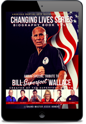 Bill &quot;Superfoot&quot; Wallace Martial Artists Changing Lives Biography eBook