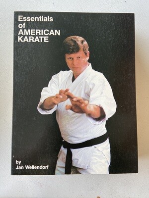 GM Jan Wellendorf&#39;s Essentials of American Karate