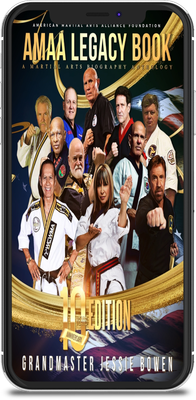 2024 AMAA Legacy Book 10th Anniversary Edition: A Martial Arts Biography Anthology  (PDF Download)