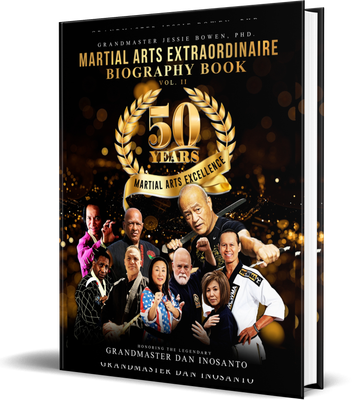 Martial Arts Extraordinaire: 50-Year Biography Book – Volumes 1 &amp; 2, A Tribute to Dan Inosanto and Grandmaster Ron Van Clief Martial Arts Legends (Paperback)