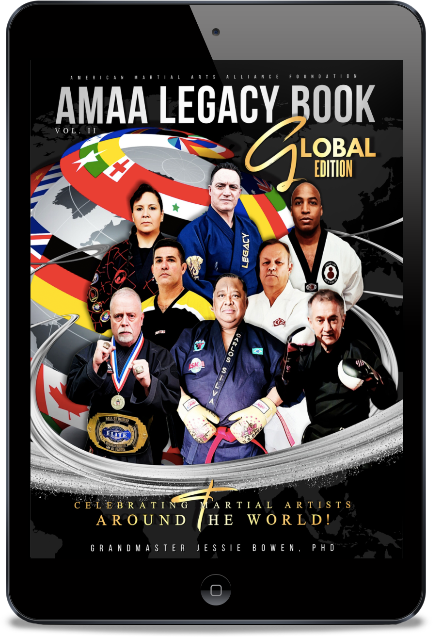 2025 AMAA Legacy Book 2nd Edition: A Martial Arts Biography Anthology CELEBRATING MARTIAL ARTISTS AROUND THE GLOBE! (PDF Download)