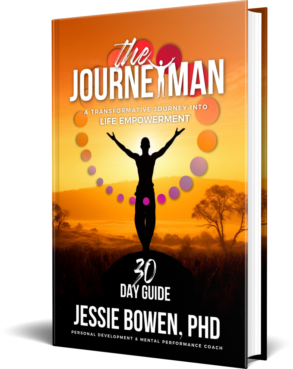 Pre-Sale  The Journeyman A 30-Day Life Empowerment Guide by Dr. Jessie Bowen