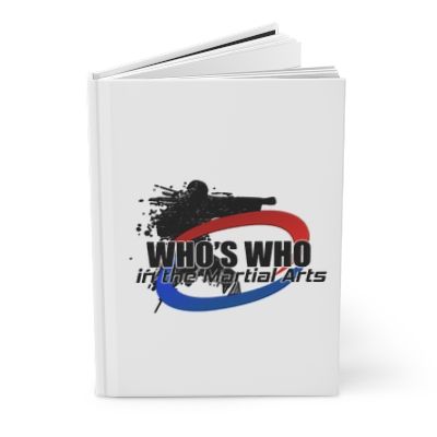 Who’s Who in the Martial Arts Hardcover Journal — Martial Arts Training Notebook