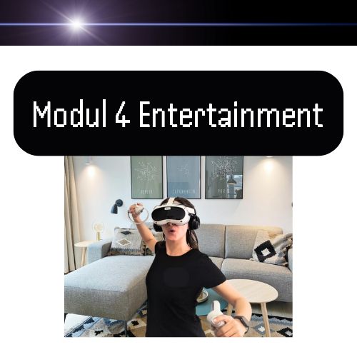 VR Modul 4 - Entertainment