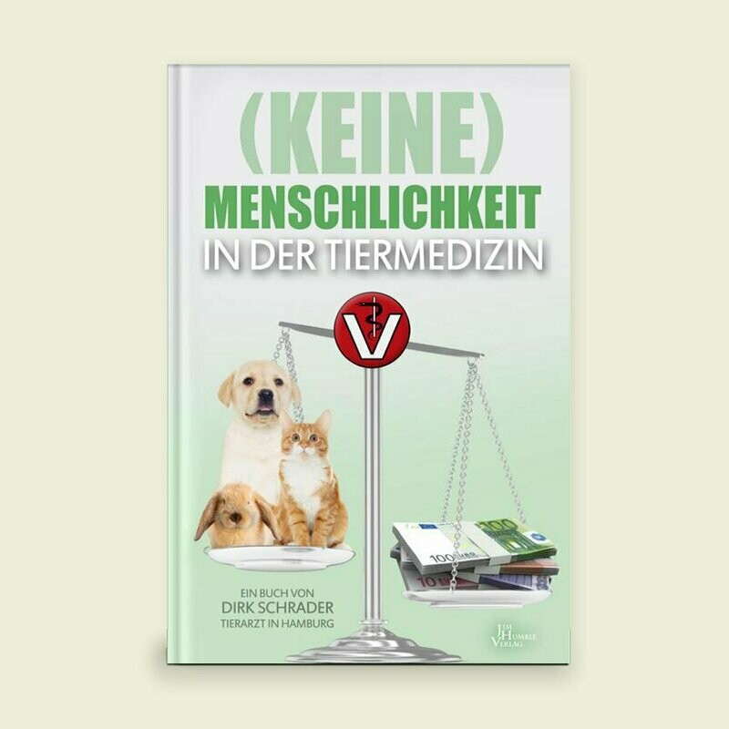 (Keine) Menschlichkeit in der Tiermedizin: Codex eines Tierarztes