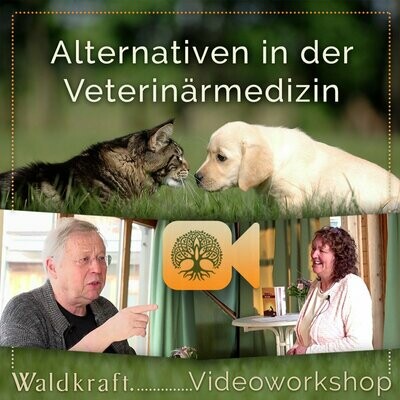 Waldkraft Video-Workshop "Alternativen in der Veterinärmedizin" Dirk Schrader / Monika Rekelhof