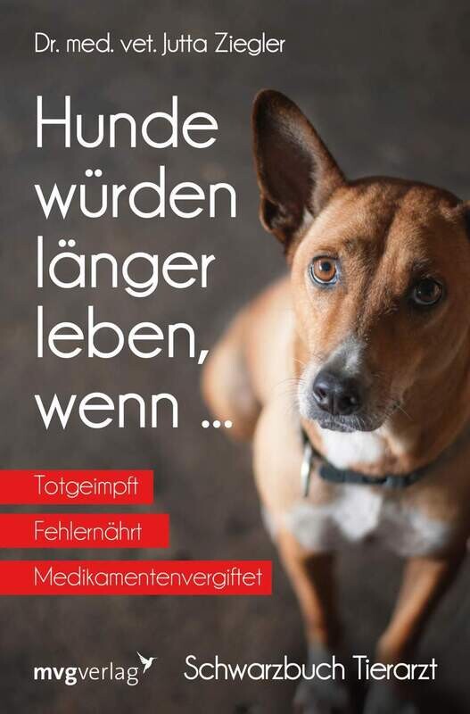 Hunde würden länger leben wenn... aktuelle Ausgabe Hunde würden länger leben wenn... aktuelle Ausgabe