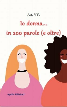 Io donna in 200 parole (e oltre)