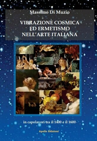 Vibrazione cosmica ed ermetismo nell’arte italiana