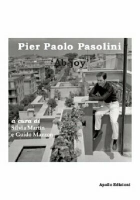 Pier Paolo Pasolini “Ab-joy”