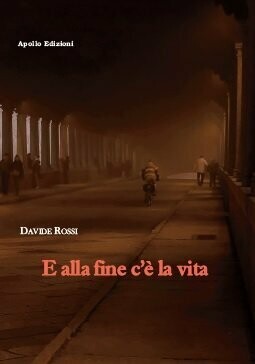 E alla fine c’è la vita