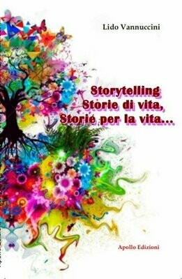 Storytelling, storie di vita, storie per la vita