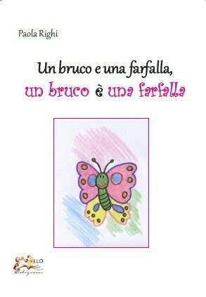 Un bruco e una farfalla / Un bruco è una farfalla