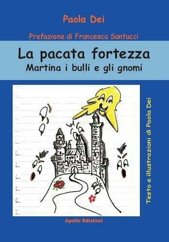 La pacata fortezza – Martina i bulli e gli gnomi