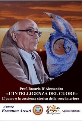 Prof. Rosario D'Alessandro - L’intelligenza del cuore