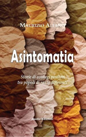 Asintomatia – Storie di contagi positivi tra popolo di razze differenti