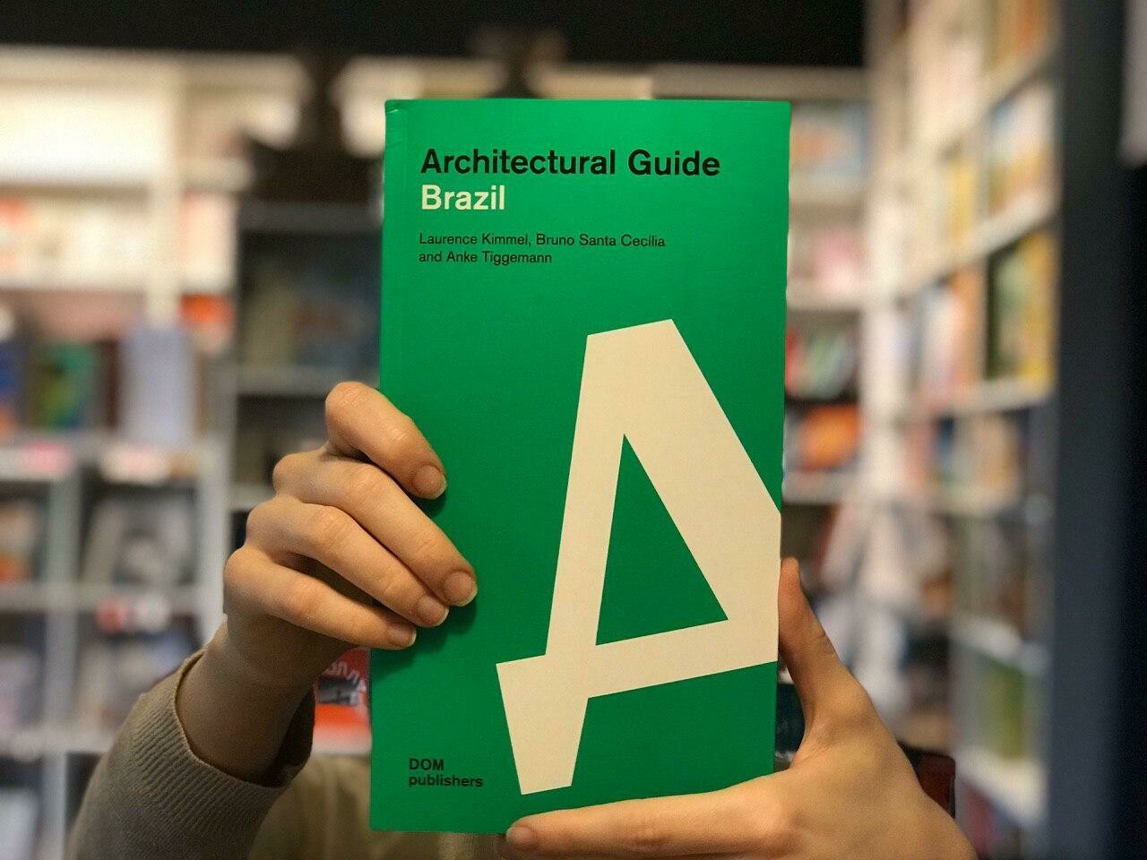 Бразилия. Архитектурный путеводитель (Английский)