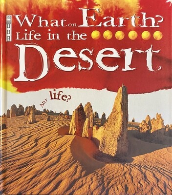 What On Earth? Life in the Desert