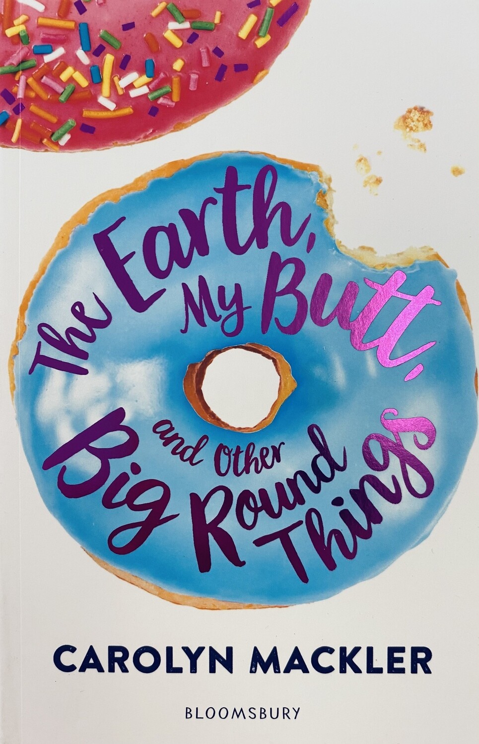 The Earth, My Butt, and Other Big Round Things