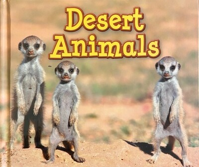 Animals In Their Habitats: Desert Animals