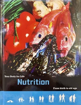 Your Body for Life - Nutrition: From Birth to Old Age