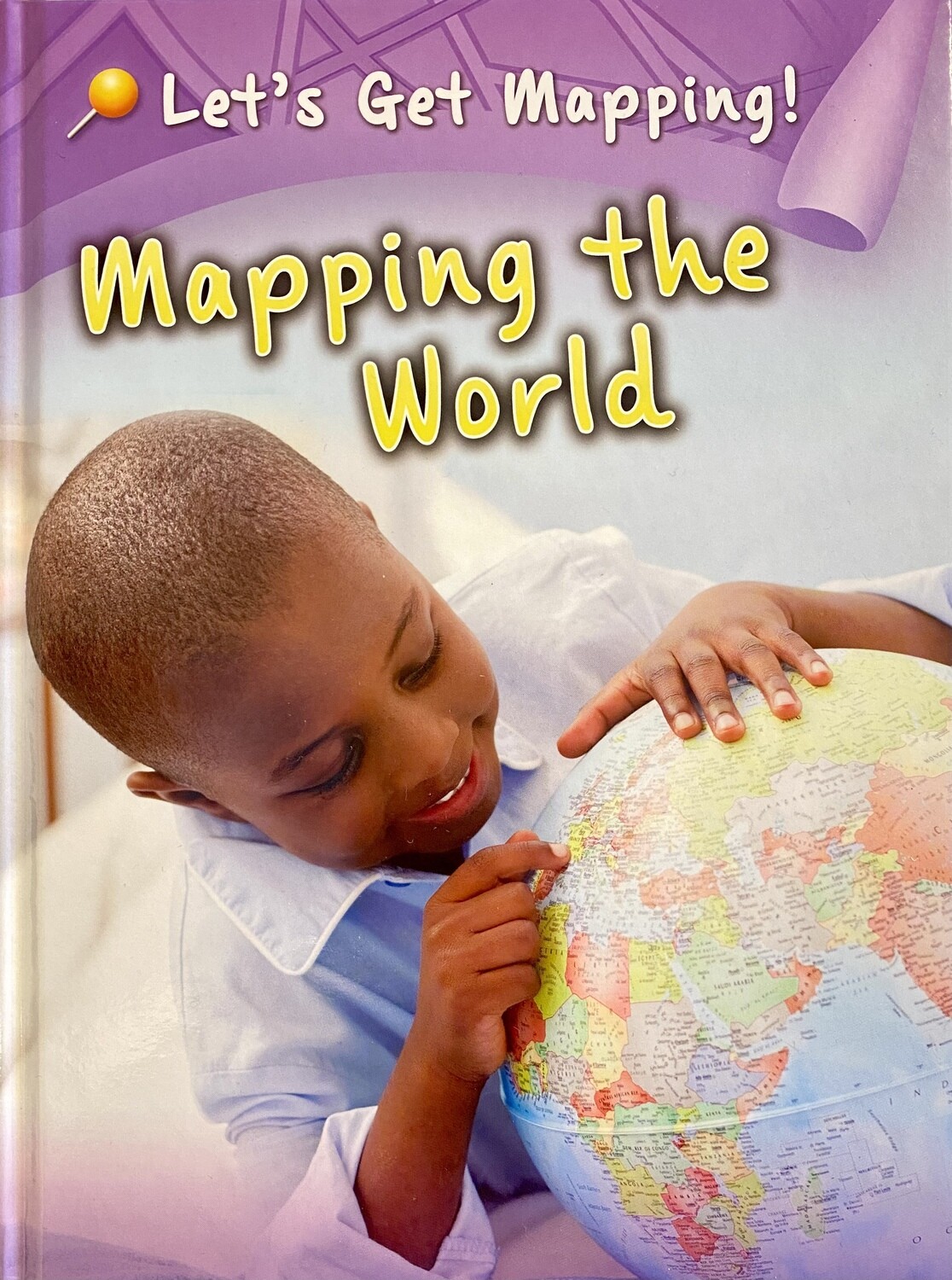 Let’s Get Mapping: Mapping The World